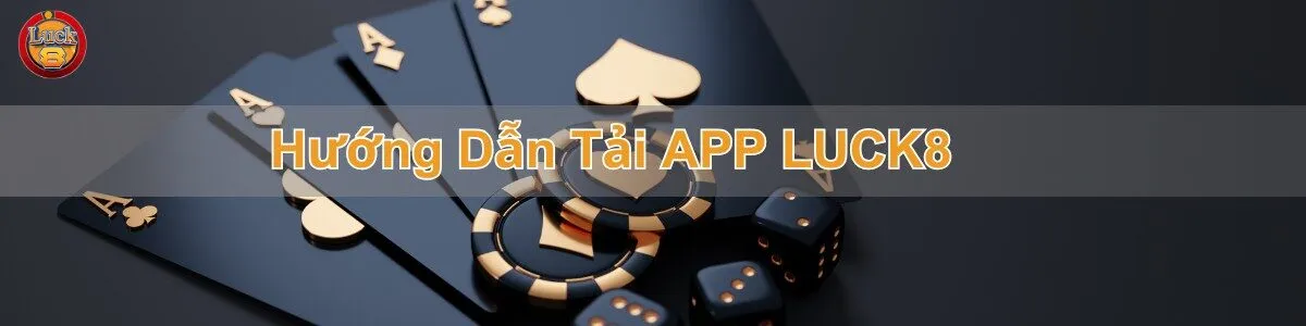 luck8-huong-dan-tai-app